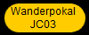 Wanderpokal 
JC03 